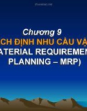 Bài giảng Quản trị sản xuất và tác nghiệp: Chương 9 - GV. Trương Thị Hương Xuân