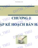 Bài giảng Quản trị bán hàng: Chương 3 - ĐH Thương mại