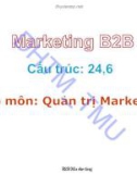 Bài giảng Marketing B2B: Chương 1 – ĐH Thương Mại