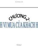 Chương 2: Hành vi mua của khách hàng