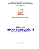 Bài giảng Thanh toán quốc tế: Phần 1 - GS.TS.NGƯT Bùi Xuân Phong