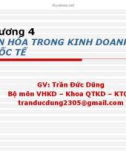 Bài giảng Văn hóa kinh doanh: Chương 4 - GV. Trần Đức Dũng