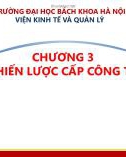 Bài giảng Quản trị chiến lược: Chương 3 - Chiến lược cấp công ty