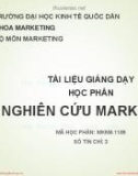 Bài giảng Nghiên cứu Marketing: Chương 1 - ĐH Kinh tế Quốc dân