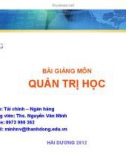 Bài giảng Quản trị học - ThS. Nguyễn Văn Minh