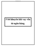 5 lời khuyên khi vay vốn từ ngân hàng