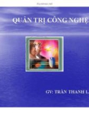 Bài giảng Quản trị công nghệ: Chương 3 - GV. Trần Thanh Lâm