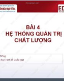 Bài giảng Quản trị chất lượng: Bài 4 - TS. Đỗ Thị Đông