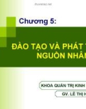 Chương 5: ĐÀO TẠO VÀ PHÁT TRIỂN NGUỒN NHÂN LỰC