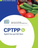 Sổ tay doanh nghiệp: CPTPP và Ngành Rau quả Việt Nam