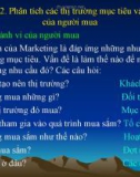 Bài giảng Quản trị Marketing - Chương 2: Phân tích các thị trường mục tiêu và hành vi của người mua