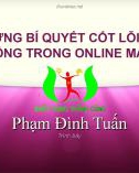 Bài giảng Những bí quyết cốt lỗi để thành công trong online marketing - Phạm Đình Tuấn