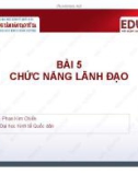 Bài giảng Bài 5: Chức năng lãnh đạo