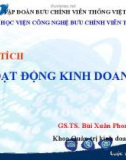 Bài giảng Phân tích hoạt động kinh doanh: Chương 1 - GS.TS. Bùi Xuân Phong