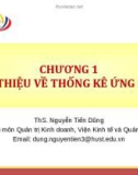 Bài giảng Thống kê ứng dụng trong kinh doanh: Chương 1 - ThS. Nguyễn Tiến Dũng