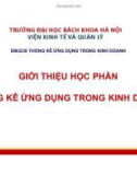 Bài giảng Thống kê ứng dụng trong kinh doanh: Chương mở đầu - Trường Đại học Bách khoa Hà Nội