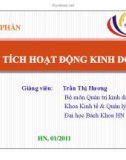 Bài giảng Phân tích hoạt động kinh doanh (Trần Thị Hương) - Chương 1 Tổng quan hoạt động kinh doanh