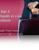 Bài giảng Hành vi tổ chức: Bài 5 - ThS. Nguyễn Thanh Hương