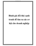 Đánh giá đối thủ cạnh tranh để tìm ra các cơ hội cho doanh nghiệp