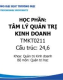 Bài giảng Tâm lý quản trị kinh doanh - Chương 1: Tổng quan về tâm lý quản trị kinh doanh