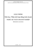 Giáo trình Phân tích hoạt động kinh doanh (Nghề Kế toán doanh nghiệp - Trình độ Cao đẳng) - CĐ GTVT Trung ương I