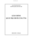 Giáo trình Quản trị chuỗi cung ứng: Phần 1 - Trường ĐH Thủ Dầu Một