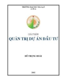 Giáo trình Quản trị dự án đầu tư: Phần 1 - Đỗ Trọng Hoài (ĐH Đà Lạt)