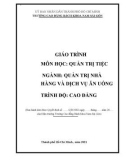 Giáo trình Quản trị tiệc (Nghề: Quản trị nhà hàng và dịch vụ ăn uống - Cao đẳng): Phần 1 - Trường Cao đẳng Bách Khoa Nam Sài Gòn