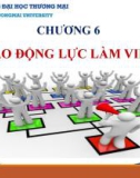 Bài giảng Quản trị nhân lực căn bản - Chương 6: Tạo động lực làm việc