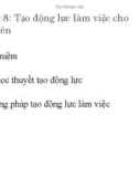 Bài giảng Quản trị nguồn nhân lực (Human resource management) - Chương 8: Tạo động lực làm việc cho nhân viên