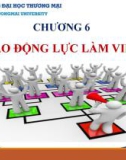 Bài giảng Quản trị nhân lực căn bản - Chương 6: Tạo động lực làm việc (Chương trình Sau đại học)