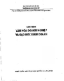 Giáo trình Văn hóa doanh nghiệp và đạo đức kinh doanh: Phần 1