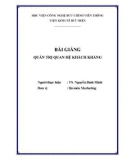 Bài giảng Quản trị quan hệ khách hàng: Phần 1