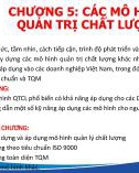 Bài giảng Quản trị chất lượng - Chương 5: Các mô hình quản trị chất lượng (Năm 2022)