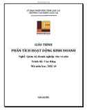 Giáo trình Phân tích hoạt động kinh doanh (Nghề: Quản trị doanh nghiệp vừa và nhỏ - Trình độ: Cao đẳng) - Cao đẳng Cộng đồng Lào Cai