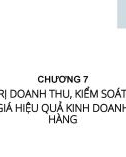 Bài giảng Quản trị nhà hàng - Chương 7: Quản trị doanh thu, kiểm soát chi phí và đánh giá hiệu quả kinh doanh của nhà hàng