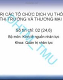 Bài giảng Quản trị các tổ chức dịch vụ thông tin thị trường và thương mại: Chương 1 - ĐH Thương mại