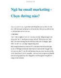 Ngã ba email marketing Chọn đường nào?