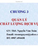 Bài giảng Quản lý chất lượng dịch vụ - ThS. Nguyễn Văn Toàn