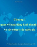 Bài giảng Chương 1: Tổng quan về hoạt động kinh doanh quốc tế và các công ty đa quốc gia - Đinh Công Khải