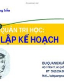 Bài giảng Chương 4: Quản trị học - Lập kế hoạch