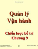 Bài giảng Quản lý vận hành - Chương 9: Chiến lược bố trí