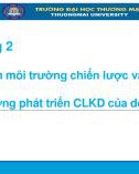 Bài giảng Quản trị chiến lược - Chương 2: Phân tích môi trường chiến lược và xác lập định hướng phát triển chiến lược kinh doanh của doanh nghiệp (Chương trình Sau đại học)