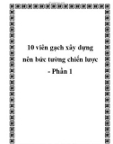 10 viên gạch xây dựng nên bức tường chiến lược - Phần 1