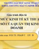 Bài Giảng Định mức kinh tế kỹ thuật - cơ sở của quản trị kinh doanh: Chương I - PGS.TS. Phan Tố Uyên