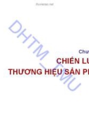 Bài giảng Quản trị thương hiệu sản phẩm và doanh nghiệp: Chương 2 - ĐH Thương mại