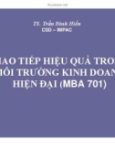 BÀI GIẢNG: GIAO TIẾP HIỆU QUẢ TRONG MÔI TRƯỜNG KINH DOANH