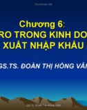 Chương 6 : Rủi ro trong kinh doanh xuất nhập khẩu - Đoàn Thị Hồng Vân