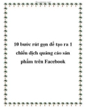 10 bước rút gọn để tạo ra 1 chiến dịch quảng cáo sản phẩm trên fac