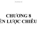 CHƯƠNG 8 : CHIẾN LƯỢC CHIÊU THỊ